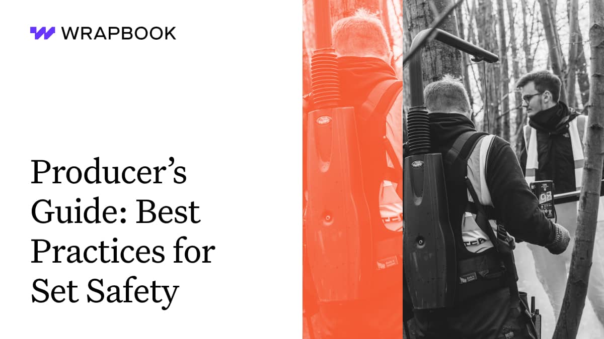 Producer’s Guide Best Practices for Set Safety Wrapbook